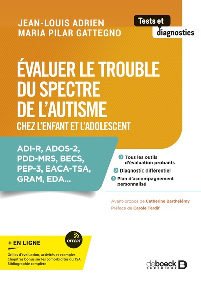 Évaluer le trouble du spectre de l’autisme chez l'enfant et l'adolescent - Jean-Louis Adrien