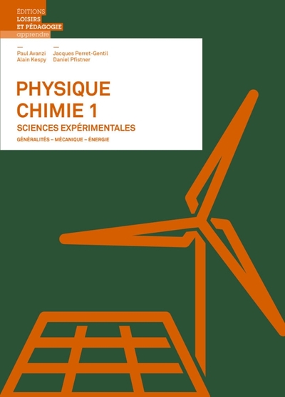 Physique-Chimie - Sciences expérimentales. Volume 1