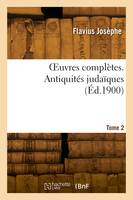 OEuvres complètes. Volume 2