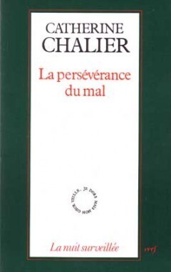 La Persévérance Du Mal - Catherine Chalier