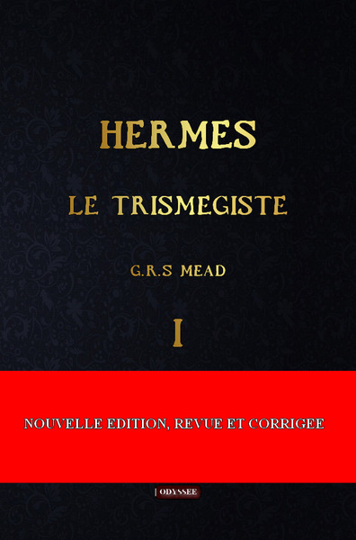 I - Hermès le Trismégiste