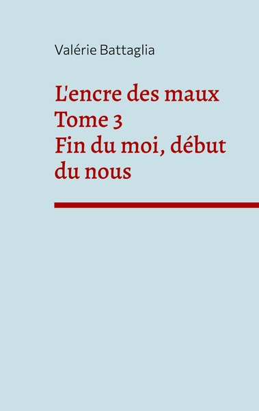 L'encre des maux - Volume 3