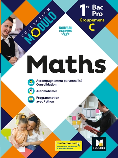 Modulo - MATHEMATIQUES 1re Bac Pro Groupement C - Ed. 2020 - Livre élève - Laurent Breitbach