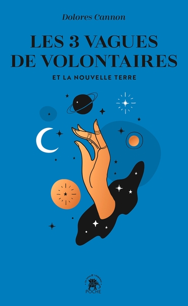 Les trois vagues de volontaires et la nouvelle terre - Dolores Cannon