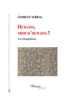 Humains, trop d'humains ?