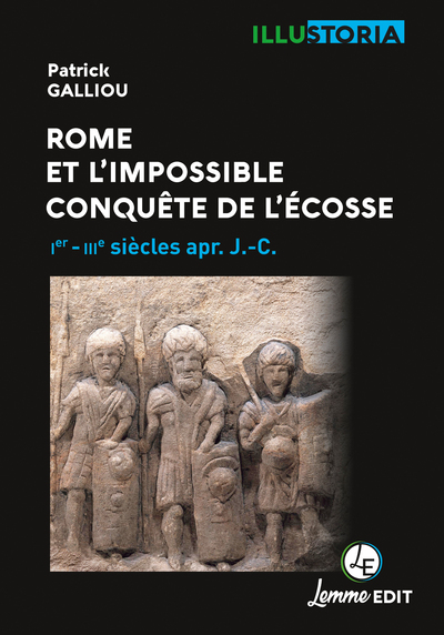 Rome et l'impossible conquête de l'Écosse