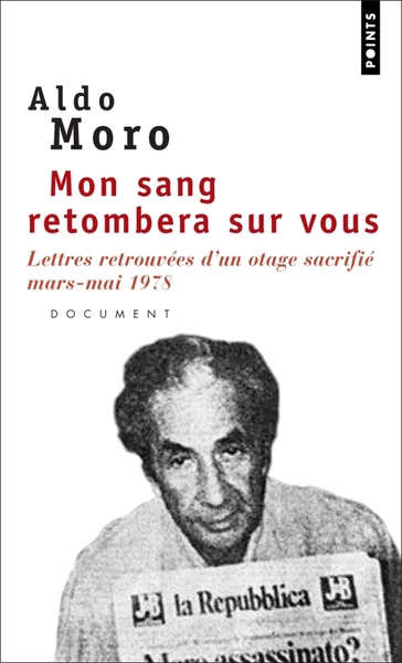 Mon sang retombera sur vous - Aldo Moro