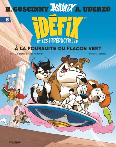 8, Idéfix Et Les Irréductibles Tome 8 - A La Poursuite Du Flacon Vert