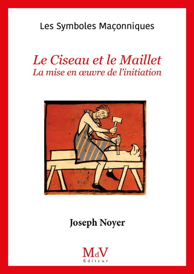 N.66 Le Ciseau et le Maillet - Joseph Noyer