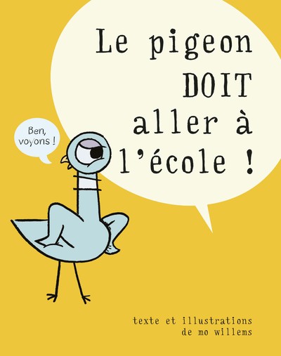 Le pigeon doit aller à l'école !