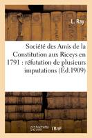 Société des Amis de la Constitution aux Riceys en 1791 : réfutation de plusieurs imputations