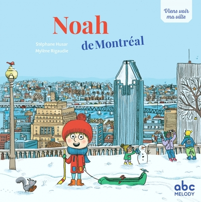 Noah de Montréal - Mylène Rigaudie