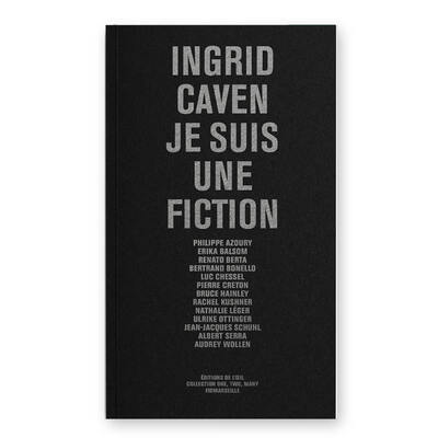 Ingrid Caven – Je suis une fiction