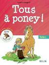 Tous A Poney ! Volume 1