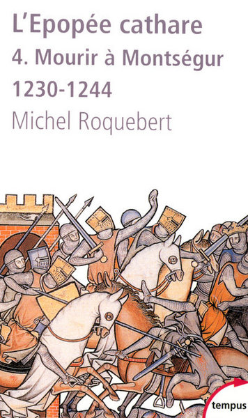 L'épopée cathare - Volume 4 - Michel Roquebert