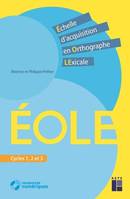 Echelle d'acquisition en orthograghe lexicale EOLE - Philippe Pothier