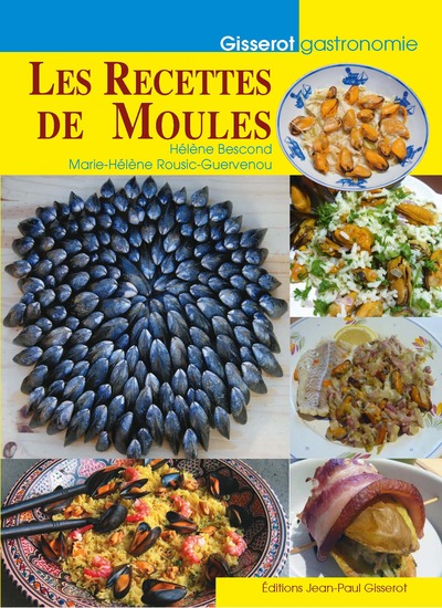 Les recettes de moules - Hélène Bescond, Marie-Hélène Rousic-Guervenou