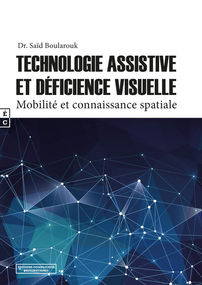 Technologie assistive et déficience visuelle - Saïd Boularouk