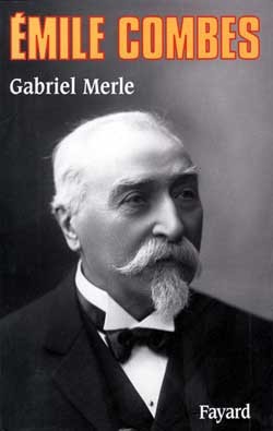 Emile Combes - Gabriel Merle