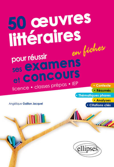 50 œuvres littéraires en fiches pour réussir ses examens et concours - Angélique Gaillon-Jacquel