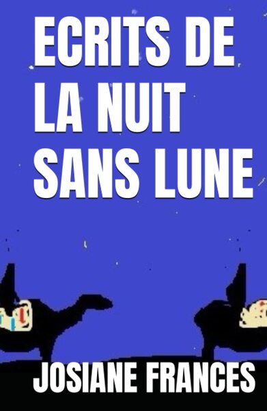 Ecrits De La Nuit Sans Lune