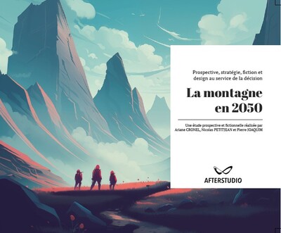 La Montagne En 2050 - Ariane CRONEL, Nicolas PETITJEAN, Pierre JOAQUIM