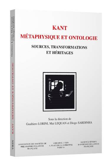 Kant. Métaphysique et ontologie - Lequan Mai