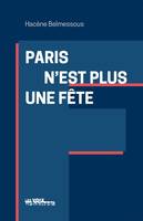 Paris N'Est Plus Une Fête
