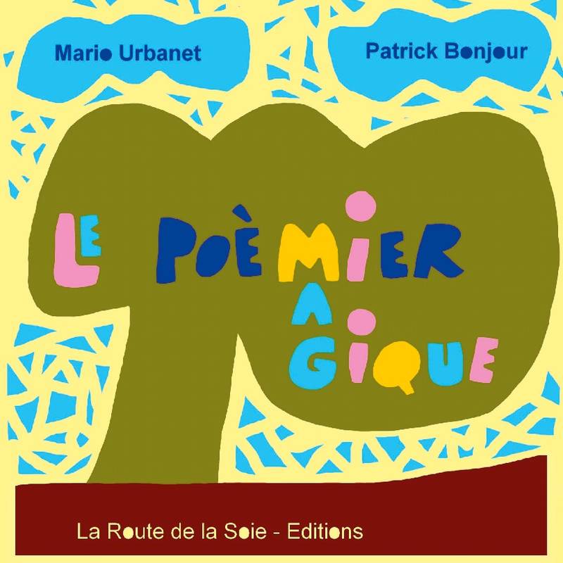 Le Poèmier magique - Patrick Bonjour