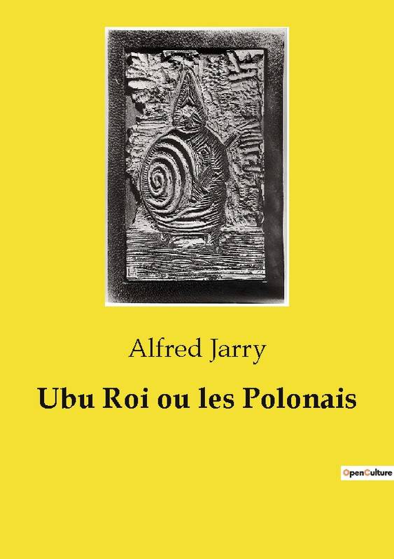 Ubu Roi ou les Polonais