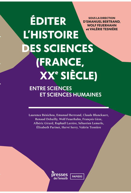 Éditer l'histoire des sciences (France, XXe siècle) - Emanuel Bertrand