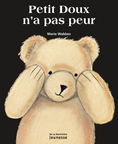 Petit doux n'a pas peur - Marie Wabbes