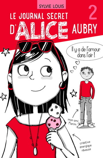 Le journal secret d’Alice Aubry Volume 2 - Sylvie Louis