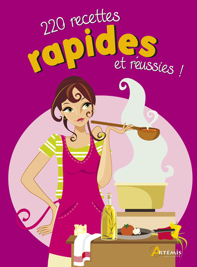 220 recettes rapides et réussies - Inconnu