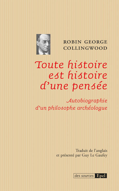 Toute histoire est histoire d'une pensée - Robin George Collingwood