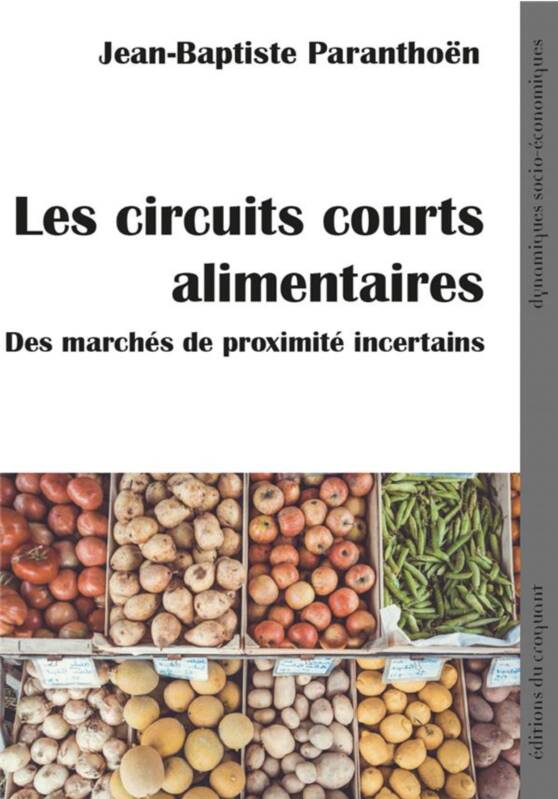 Les Circuits Courts Alimentaires, Des Marché De Proximité Incertains