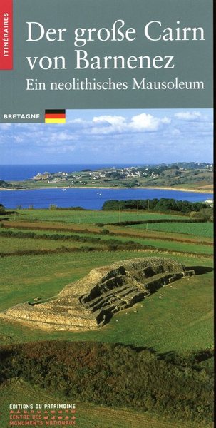 Le Cairn de Barnenez (allemand) - Chef-d'oeuvre du néolithique - Yannick Lecerf