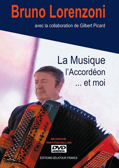 La musique, l'accordéon... et moi