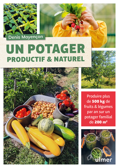 Un potager productif et naturel - Denis Mayençon