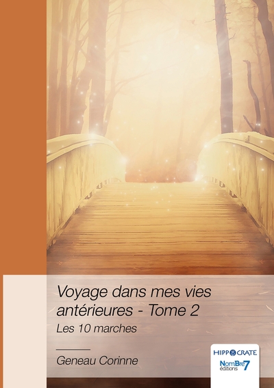 Voyage dans mes vies antérieures - Volume 2