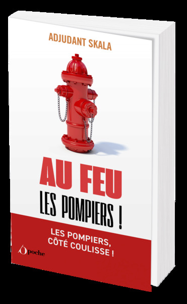 Au feu les pompiers !