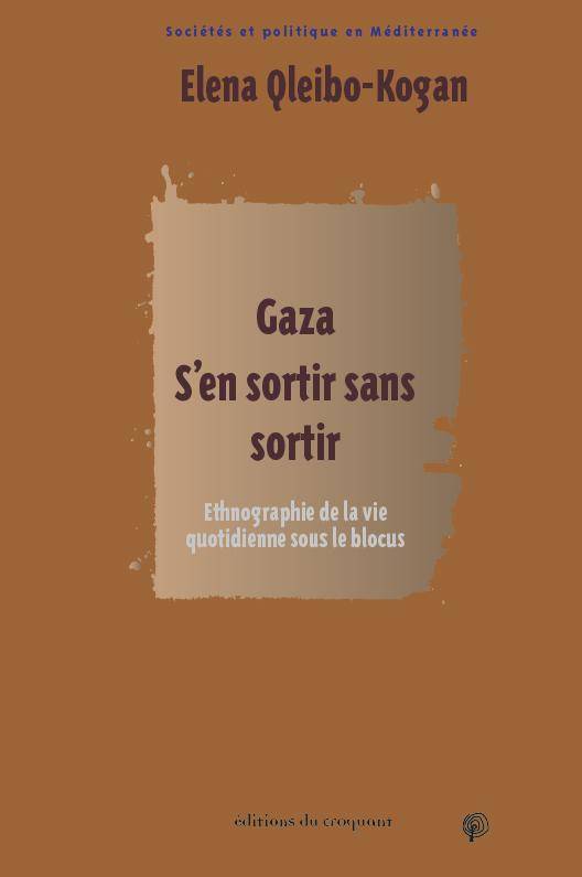 Gaza, s'en sortir sans sortir