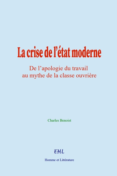 La crise de l’état moderne - Charles Benoist