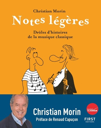 Notes légères - Drôles d'histoires de la musique classique - Christian Morin