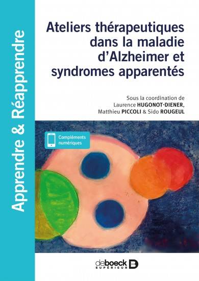 Thérapies non médicamenteuses dans la maladie d'Alzheimer et syndromes apparentés