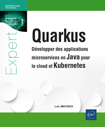 Quarkus - Développer des applications microservices en Java pour le cloud et Kubernetes