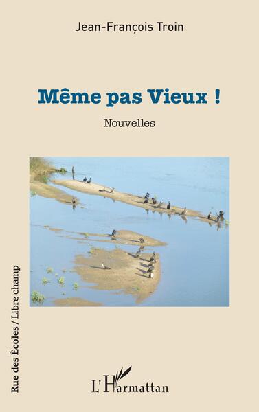 Même pas Vieux !