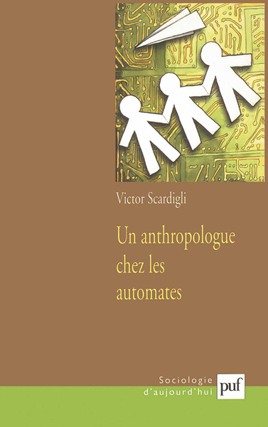 Un anthropologue chez les automates