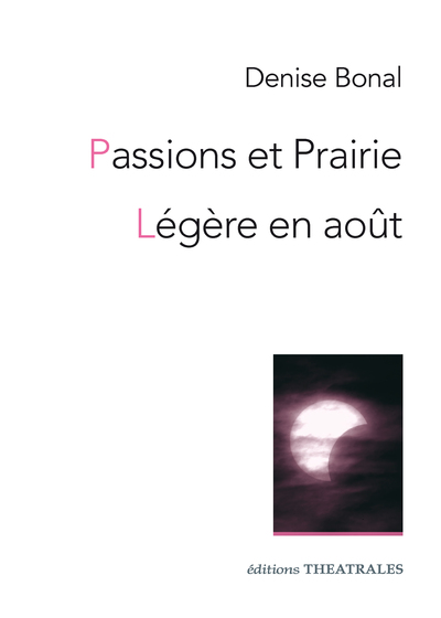 Passions et prairie - légère en août  NED - Denise Bonal