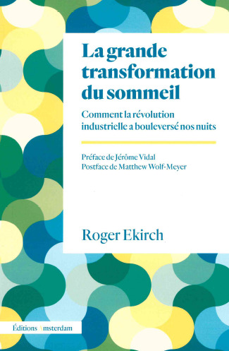 La Grande Transformation du sommeil - Roger Ekirch